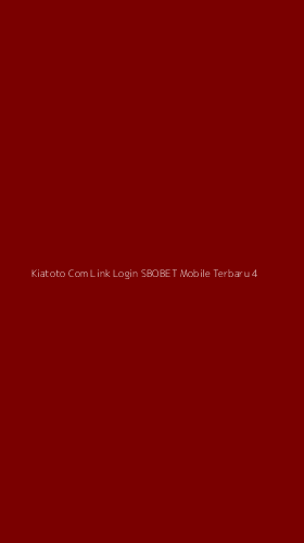Tampilan Antarmuka Aplikasi Kiatoto Com Link Login Sbobet Mobile Terbaru - 4