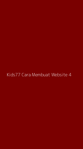 Tampilan Antarmuka Aplikasi Kids77 Cara Membuat Website - 4