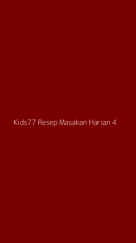Tampilan Antarmuka Aplikasi Kids77 Resep Masakan Harian - 4