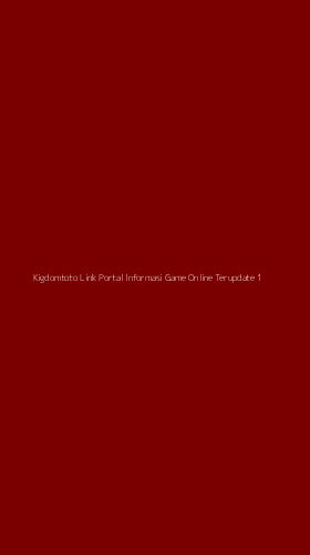 Tampilan Antarmuka Aplikasi Kigdomtoto Link Portal Informasi Game Online Terupdate - 1