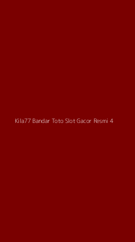 Tampilan Antarmuka Aplikasi Kila77 Bandar Toto Slot Gacor Resmi - 4