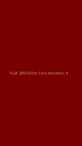 Tampilan Antarmuka Aplikasi Kilat 289 Editor Foto Aesthetic - 4