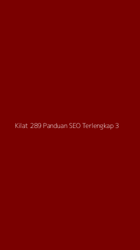 Tampilan Antarmuka Aplikasi Kilat 289 Panduan Seo Terlengkap - 3