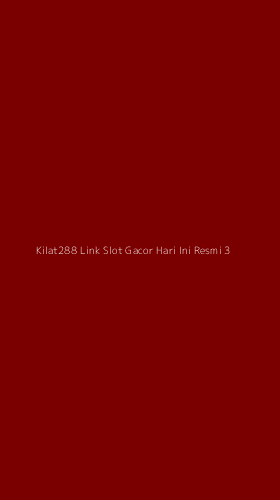 Tampilan Antarmuka Aplikasi Kilat288 Link Slot Gacor Hari Ini Resmi - 3