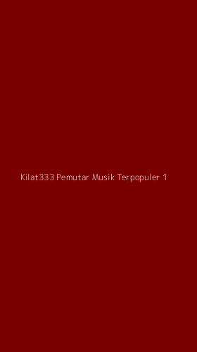 Tampilan Antarmuka Aplikasi Kilat333 Pemutar Musik Terpopuler - 1