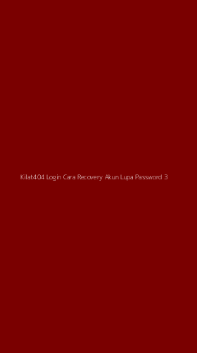 Tampilan Antarmuka Aplikasi Kilat404 Login Cara Recovery Akun Lupa Password - 3