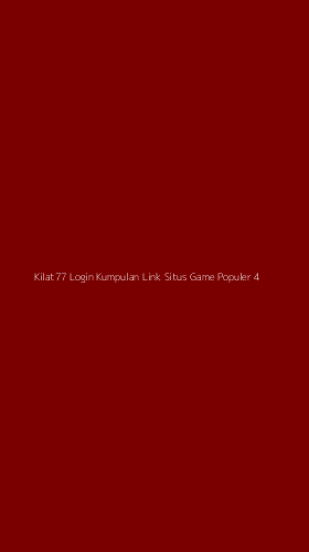 Tampilan Antarmuka Aplikasi Kilat77 Login Kumpulan Link Situs Game Populer - 4