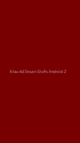 Tampilan Antarmuka Aplikasi Kilau 4d Desain Grafis Android - 2