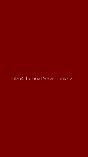 Tampilan Antarmuka Aplikasi Kilau4 Tutorial Server Linux - 2