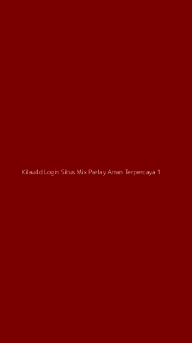 Tampilan Antarmuka Aplikasi Kilau4d Login Situs Mix Parlay Aman Terpercaya - 1