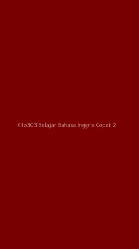 Tampilan Antarmuka Aplikasi Kilo303 Belajar Bahasa Inggris Cepat - 2