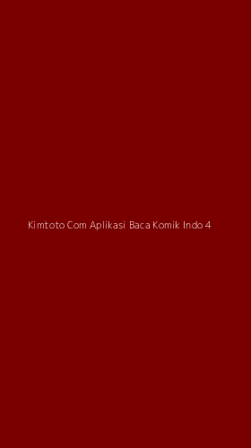 Tampilan Antarmuka Aplikasi Kimtoto Com Aplikasi Baca Komik Indo - 4