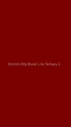 Tampilan Antarmuka Aplikasi Kimtoto Rtp Musik Lite Terbaru - 2
