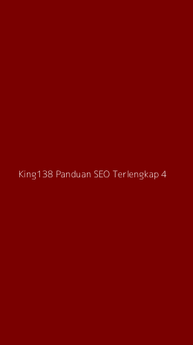 Tampilan Antarmuka Aplikasi King138 Panduan Seo Terlengkap - 4
