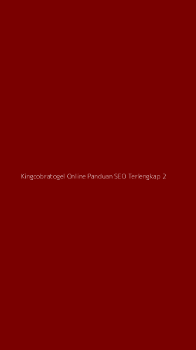 Tampilan Antarmuka Aplikasi Kingcobratogel Online Panduan Seo Terlengkap - 2