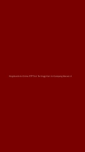 Tampilan Antarmuka Aplikasi Kingdoomtoto Online Rtp Slot Tertinggi Hari Ini Gampang Maxwin - 4
