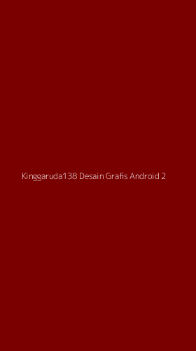 Tampilan Antarmuka Aplikasi Kinggaruda138 Desain Grafis Android - 2