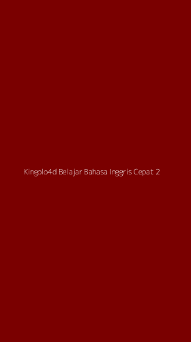 Tampilan Antarmuka Aplikasi Kingolo4d Belajar Bahasa Inggris Cepat - 2