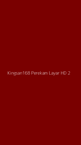 Tampilan Antarmuka Aplikasi Kingsan168 Perekam Layar Hd - 2
