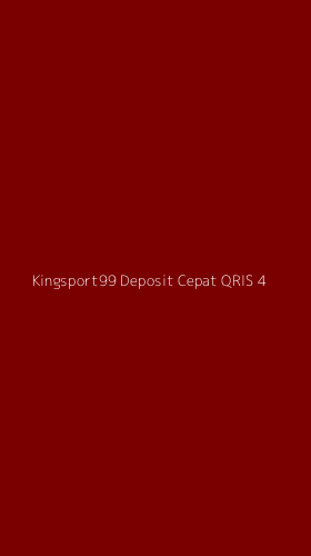 Tampilan Antarmuka Aplikasi Kingsport99 Deposit Cepat Qris - 4