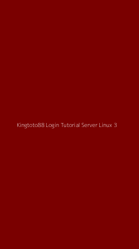 Tampilan Antarmuka Aplikasi Kingtoto88 Login Tutorial Server Linux - 3