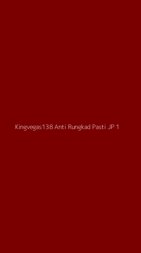 Tampilan Antarmuka Aplikasi Kingvegas138 Anti Rungkad Pasti Jp - 1
