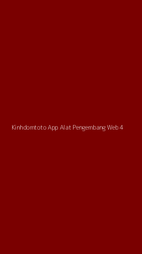 Tampilan Antarmuka Aplikasi Kinhdomtoto App Alat Pengembang Web - 4