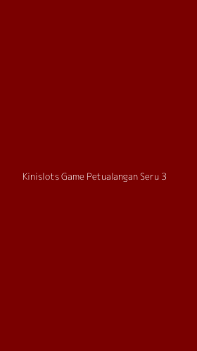 Tampilan Antarmuka Aplikasi Kinislots Game Petualangan Seru - 3