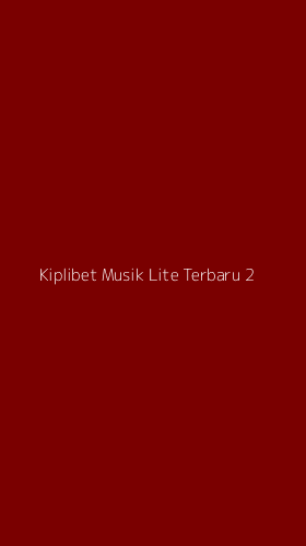 Tampilan Antarmuka Aplikasi Kiplibet Musik Lite Terbaru - 2