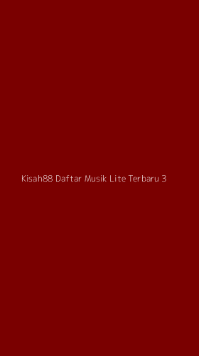 Tampilan Antarmuka Aplikasi Kisah88 Daftar Musik Lite Terbaru - 3