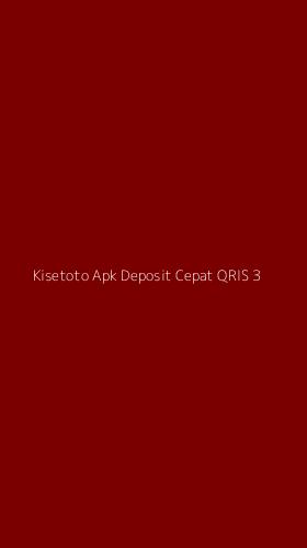 Tampilan Antarmuka Aplikasi Kisetoto Apk Deposit Cepat Qris - 3