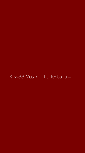 Tampilan Antarmuka Aplikasi Kiss88 Musik Lite Terbaru - 4