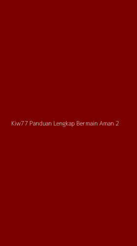 Tampilan Antarmuka Aplikasi Kiw77 Panduan Lengkap Bermain Aman - 2