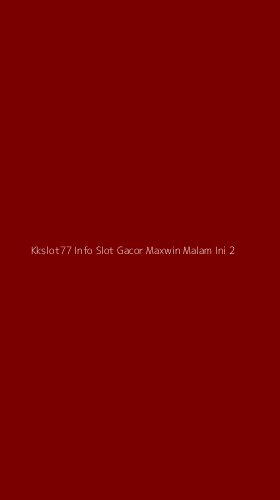 Tampilan Antarmuka Aplikasi Kkslot77 Info Slot Gacor Maxwin Malam Ini - 2