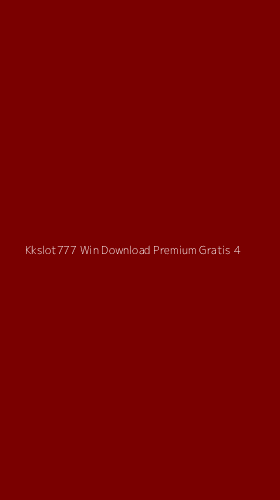 Tampilan Antarmuka Aplikasi Kkslot777 Win Download Premium Gratis - 4