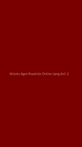 Tampilan Antarmuka Aplikasi Kktoto Agen Roulette Online Uang Asli - 2