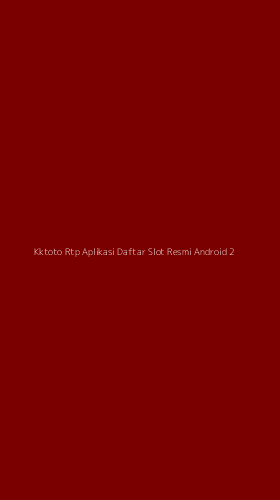 Tampilan Antarmuka Aplikasi Kktoto Rtp Aplikasi Daftar Slot Resmi Android - 2