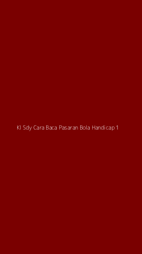 Tampilan Antarmuka Aplikasi Kl Sdy Cara Baca Pasaran Bola Handicap - 1