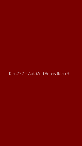 Tampilan Antarmuka Aplikasi Klas777 - Apk Mod Bebas Iklan - 3