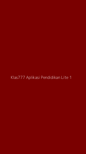 Tampilan Antarmuka Aplikasi Klas777 Aplikasi Pendidikan Lite - 1