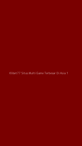 Tampilan Antarmuka Aplikasi Klibet77 Situs Multi Game Terbesar Di Asia - 1