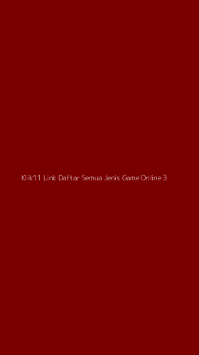 Tampilan Antarmuka Aplikasi Klik11 Link Daftar Semua Jenis Game Online - 3
