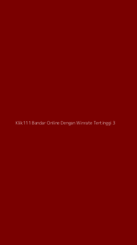 Tampilan Antarmuka Aplikasi Klik111 Bandar Online Dengan Winrate Tertinggi - 3