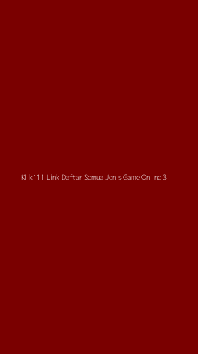 Tampilan Antarmuka Aplikasi Klik111 Link Daftar Semua Jenis Game Online - 3