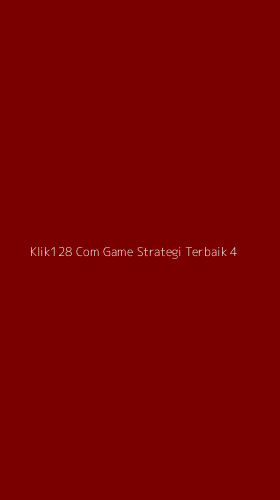 Tampilan Antarmuka Aplikasi Klik128 Com Game Strategi Terbaik - 4