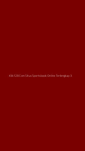 Tampilan Antarmuka Aplikasi Klik128 Com Situs Sportsbook Online Terlengkap - 3