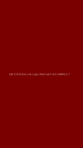Tampilan Antarmuka Aplikasi Klik128 Online Link Login Alternatif Anti Nawala - 1