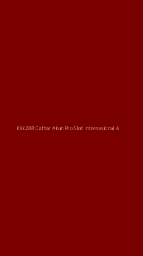 Tampilan Antarmuka Aplikasi Klik288 Daftar Akun Pro Slot Internasional - 4