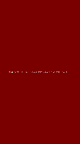 Tampilan Antarmuka Aplikasi Klik388 Daftar Game Rpg Android Offline - 4