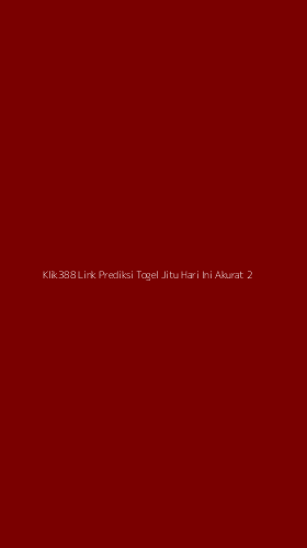 Tampilan Antarmuka Aplikasi Klik388 Link Prediksi Togel Jitu Hari Ini Akurat - 2